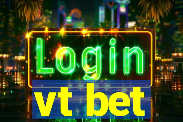 vt bet