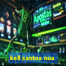 kell santos nua