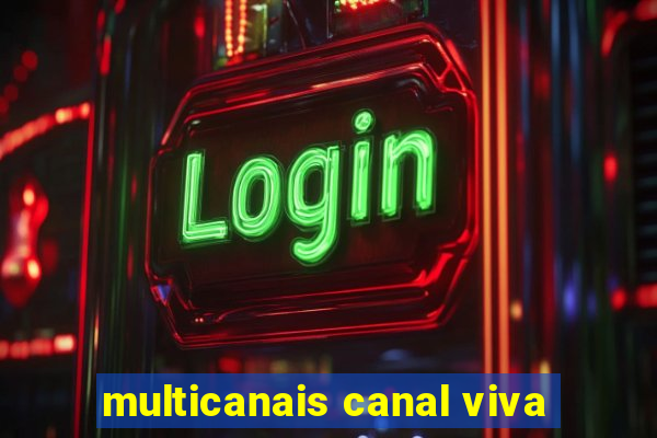 multicanais canal viva