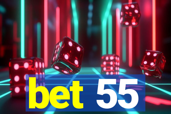 bet 55