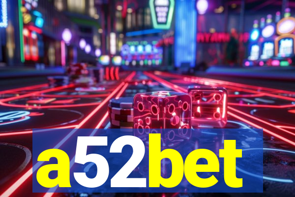 a52bet