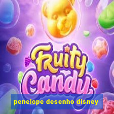 penelope desenho disney