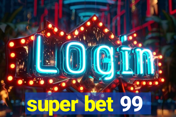 super bet 99