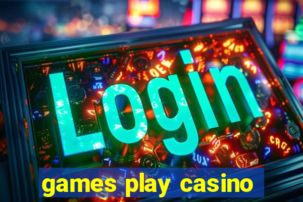 games play casino