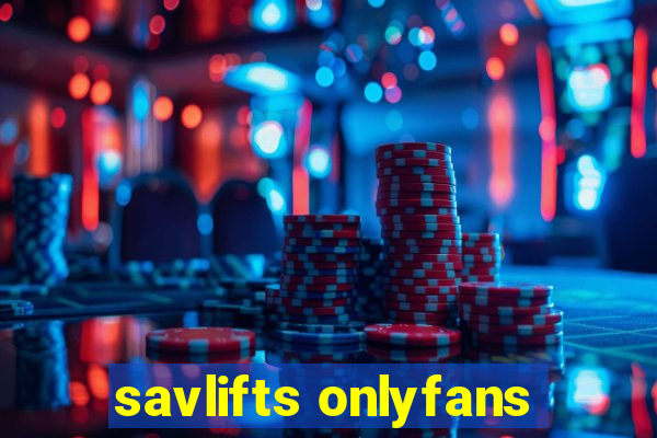 savlifts onlyfans