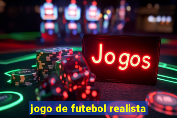 jogo de futebol realista