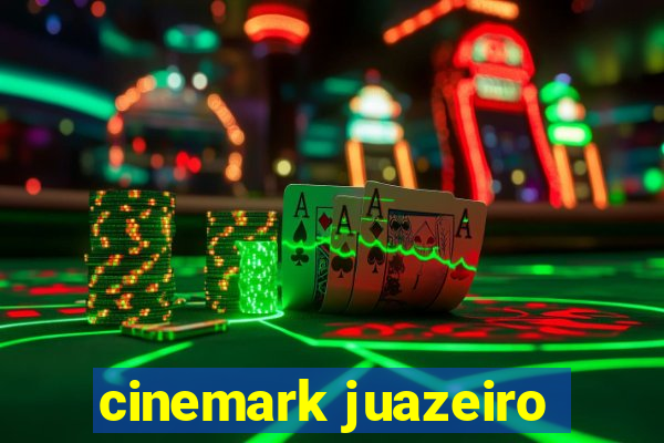 cinemark juazeiro