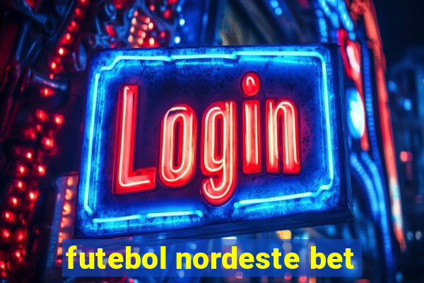 futebol nordeste bet