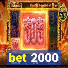 bet 2000