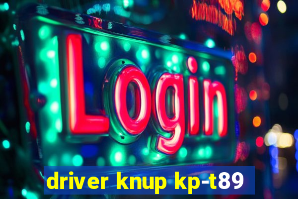 driver knup kp-t89