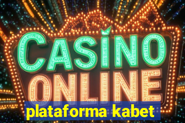 plataforma kabet