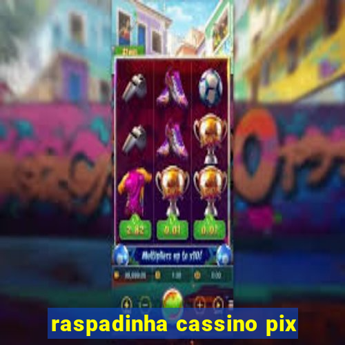 raspadinha cassino pix