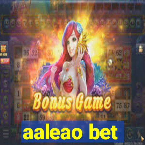 aaleao bet