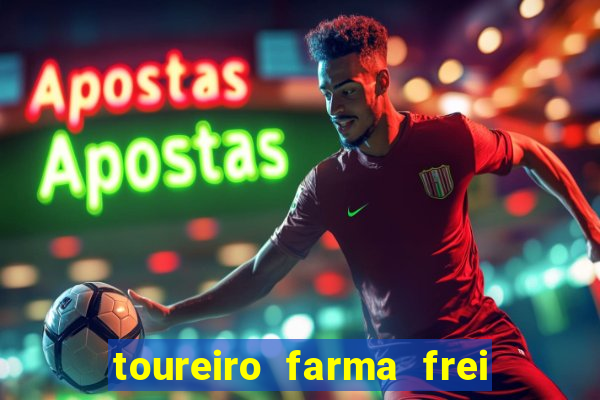 toureiro farma frei serafim teresina - pi toureiro farma frei serafim whatsapp