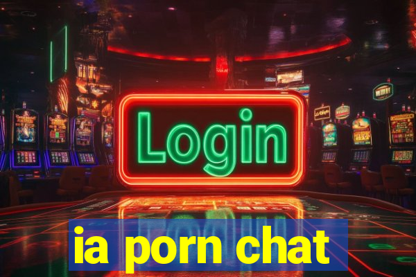 ia porn chat