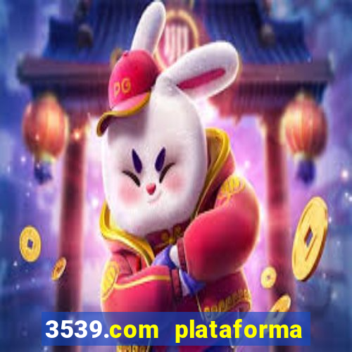 3539.com plataforma de jogos