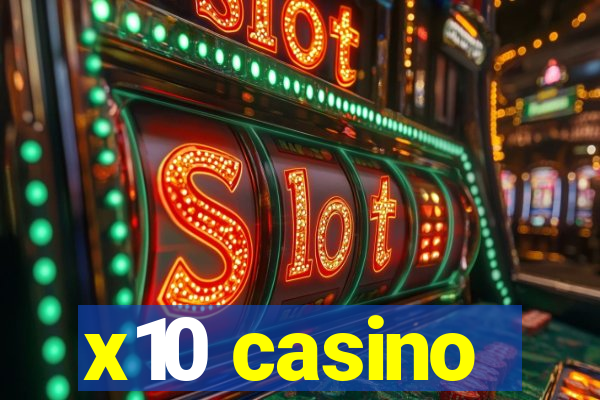 x10 casino