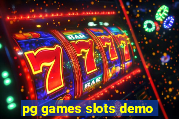 pg games slots demo