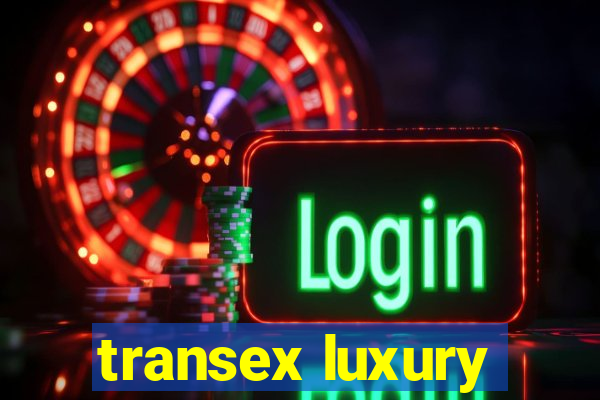 transex luxury