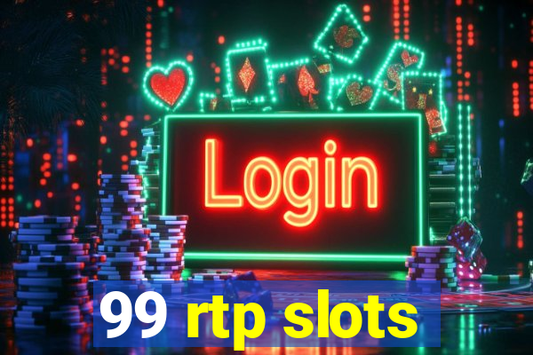 99 rtp slots