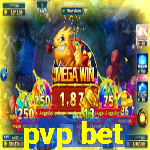 pvp bet