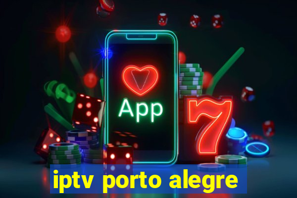 iptv porto alegre