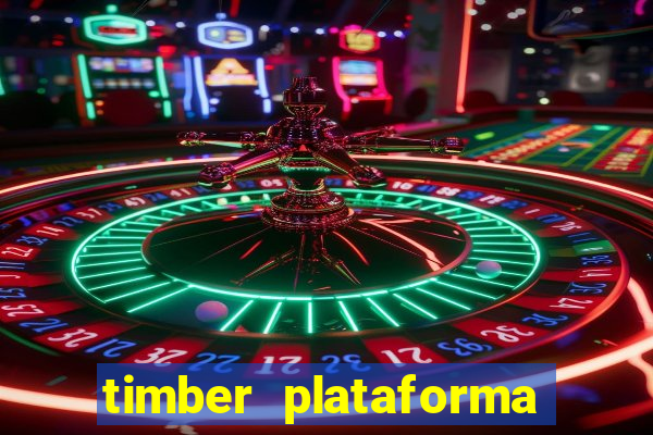 timber plataforma de jogos