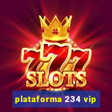 plataforma 234 vip