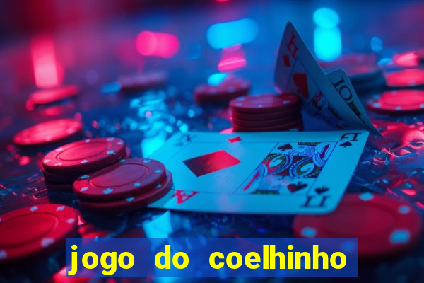 jogo do coelhinho de ganhar dinheiro