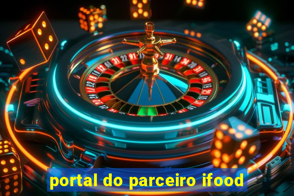 portal do parceiro ifood