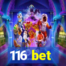 116 bet