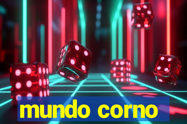 mundo corno