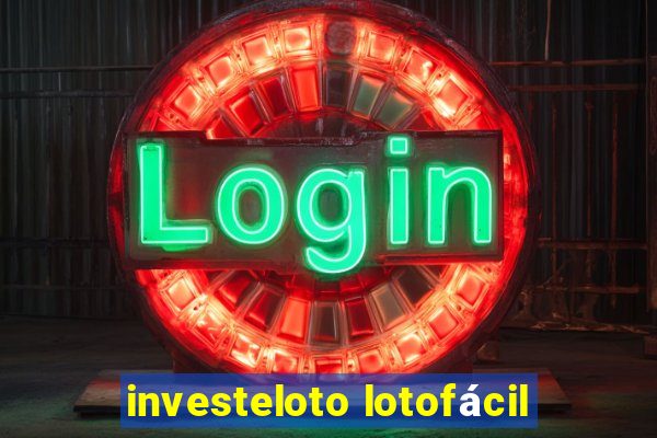 investeloto lotofácil