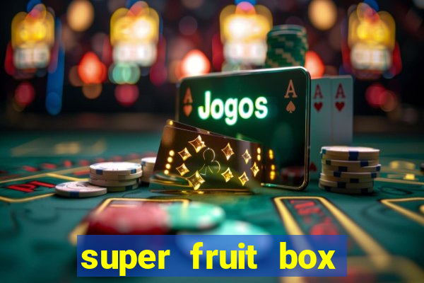 super fruit box codes 2024