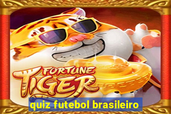 quiz futebol brasileiro