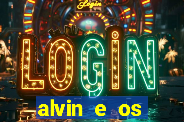 alvin e os esquilos esquiletes nomes