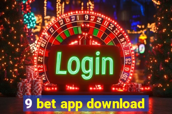 9 bet app download