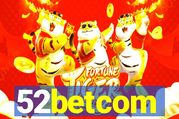 52betcom