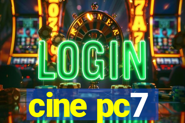 cine pc7