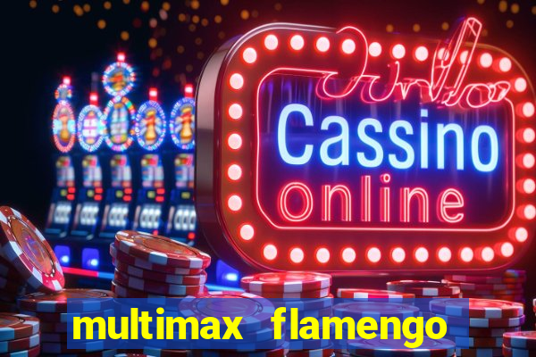 multimax flamengo ao vivo