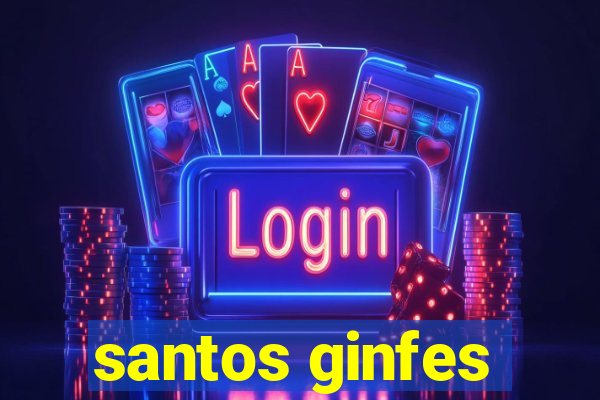 santos ginfes