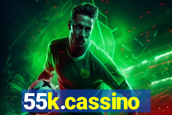 55k.cassino