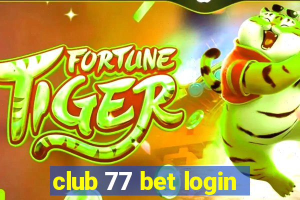 club 77 bet login