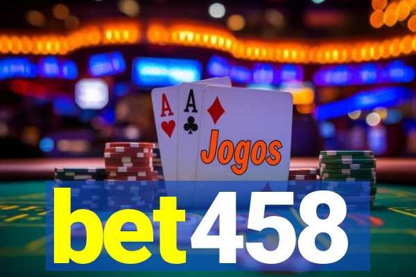 bet458