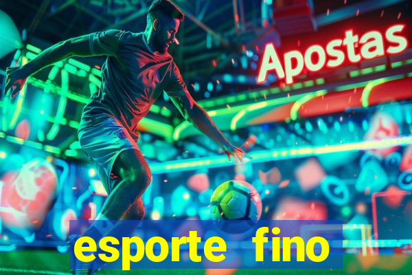 esporte fino feminino adolescente