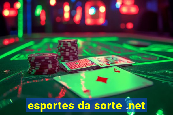 esportes da sorte .net