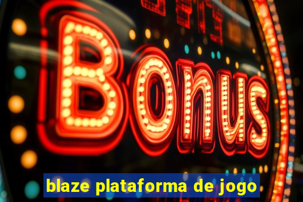 blaze plataforma de jogo