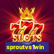 sproutvs1win