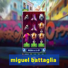 miguel battaglia