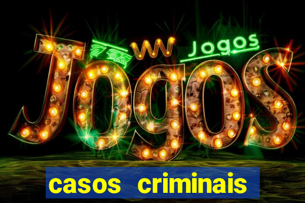 casos criminais para ler pdf